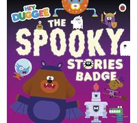 Hey Duggee: The Spooky Stories Badge: A Halloween Picture Book