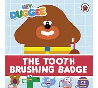 Hey Duggee – Hey Duggee: The Tooth Brushing Badge