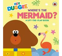Hey Duggee: Where's the Mermaid?