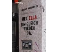 Hey Ella, Bin Gleich Wieder Da