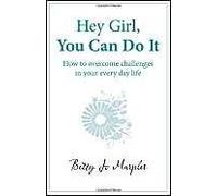 Hey Girl, You Can Do It
