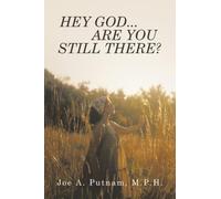 Hey God...Are You Still There?