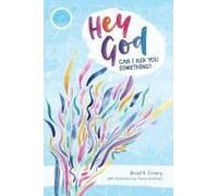 Hey God, Can I Ask You Something?
