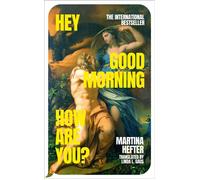 Hey, Good Morning, How are you? Winner of the German Book Prize 2024 - Martina Hefter - Penguin - ebook (ePub) - Livre