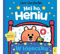 Hey ho Heniu Dans le berceau - Chris Chatterton (Buch auf Polnisch)