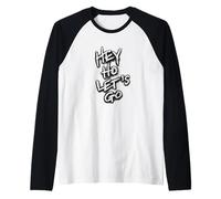 Hey Ho Lets Go Manche Raglan