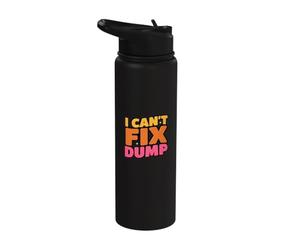 Hey I Can't Fix Dumb Funny Dumb Citations Hello I'm Dumb Stainless Steel Insulated Water Bottle