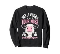 Hey, I Found Your Nez IT Was in My Business Again Sweatshirt