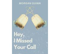 Hey, I Missed Your Call