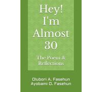 Hey! I'm Almost 30: The Poem and Reflections