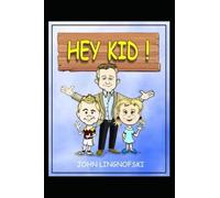 Hey Kid!: A Success Book For Kids