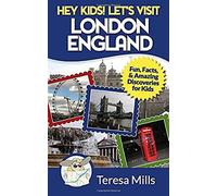 Hey Kids! Let's Visit London England