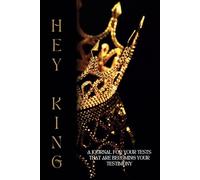 Hey King Journal Gold Edition: Hostile Takeover By Any Means Necessary