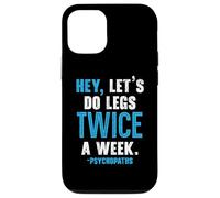 Hey Let's Do Legs Twice A Week Haltérophilie Gym Fitness Coque pour iPhone 12/12 Pro