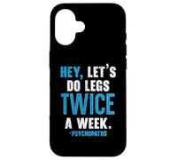 Hey Let's Do Legs Twice A Week Haltérophilie Gym Fitness Coque pour iPhone 16