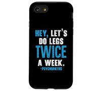 Hey Let's Do Legs Twice A Week Haltérophilie Gym Fitness Coque pour iPhone SE (2020) / 7 / 8