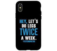Hey Let's Do Legs Twice A Week Haltérophilie Gym Fitness Coque pour iPhone X/XS