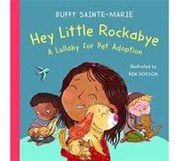 Hey Little Rockabye by Buffy SainteMarie Buffy SainteMarie (Auteur)
