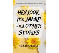 Hey Look, It's Jamie! And Other Stories