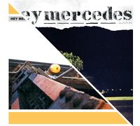 Hey Mercedes – Hey Mercedes / Unorchestrated – Vinyle