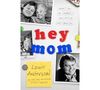 Hey Mom: Stories for My Mother, But You Can Read Them Too