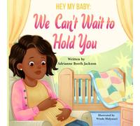 Hey My Baby: We Can't Wait To Hold You