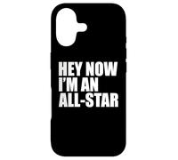 Hey Now I'm an All-Star Coque pour iPhone 17