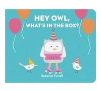 Hey Owl Whats in the Box by Rebecca Purcell Rebecca Purcell (Auteur)