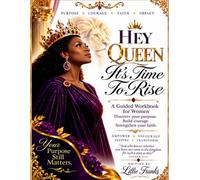 Hey Queen It's Time To Rise: You Were Created For Such A Time As This - Esther 4:14