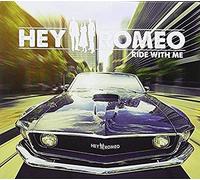 Hey Romeo - Ride with Me