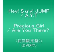 A.Y.T. / Hey! Say! Jump - are You There/Precious Girl [Import]