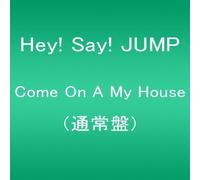 Hey! Say! Jump - Come on a My House [Import]