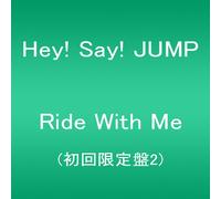 Hey! Say! Jump - Ride With Me [Limited-2] [Import allemand]