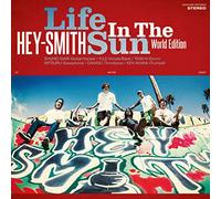 Hey-Smith - Life in the Sun: World Edition