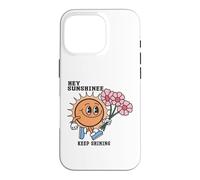 Hey Sunshine Keep Shining - Partagez de Bonnes Vibrations et de la Joie Coque pour iPhone 16 Pro