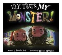 Hey Thats MY Monster - Amanda Noll - Flashlight Press - Livre en Anglais - Paperback Amanda NollAmanda Noll (Auteur)