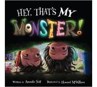 Hey Thats My Monster by Noll Amanda Amanda Noll (Auteur)