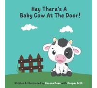 Hey There's A Baby Cow At The Door!