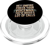 Hey Umpire Missed Calls Check Your Voicemail - PopSockets PopGrip pour MagSafe