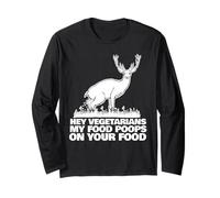 Hey Vegetarians My Food Fait Caca sur Votre Nourriture Manche Longue