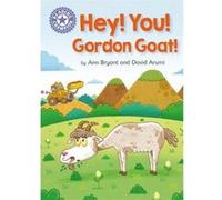 Hey, You! Gordon Goat!: Independent Reading Purple 8 (Reading Champion) - [Version Originale] Inconnu (Auteur)