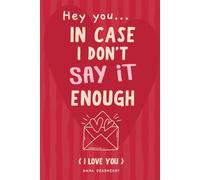 Hey You In Case I Don't Say It Enough: 33 Little Things Why I Love You Fill-in-the-Blank Gift Book, Meaningful Anniversary Gifts for Couples, Her and Him