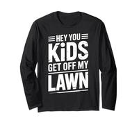 Hey You Kids Get Off My Lawn Sarcasme de Old Joke Yard |- Manche Longue