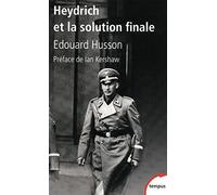 Heydrich Et La Solution Finale