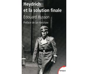 Heydrich et la solution finale - Edouard Husson - Perrin - Poche - Essai