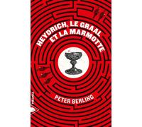 Heydrich, le Graal et la marmotte - Peter Berling - Piranha - broché - Roman