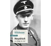 Heydrich Le visage du mal - Mario R. Dederichs - Tallandier - Poche - Biographie