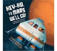 HeyHo to Mars Well Go by Bob Kolar Bob Kolar (Auteur)