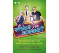 Heyne Verlag Wer weiß denn sowas? 7: Warum sind Kinosessel rot und wie k (Poche)