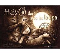 Heyo dort avec les loups